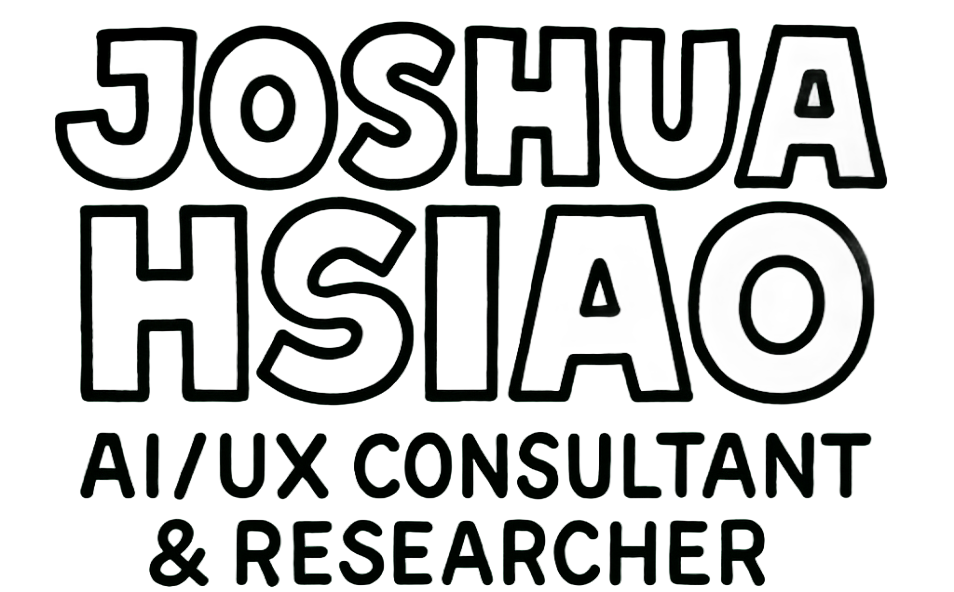 Joshua Hsiao - AI/UX Consultant & Researcher
